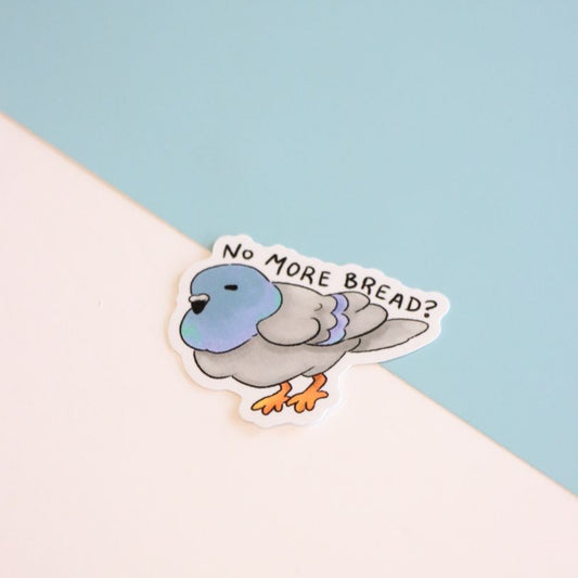 No More Bread? Die-Cut Sticker