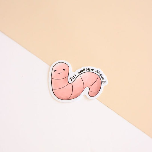 Just Wormin Around Die-Cut Sticker